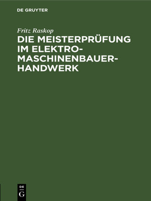 cover image of Die Meisterprüfung im Elektro-Maschinenbauer-Handwerk